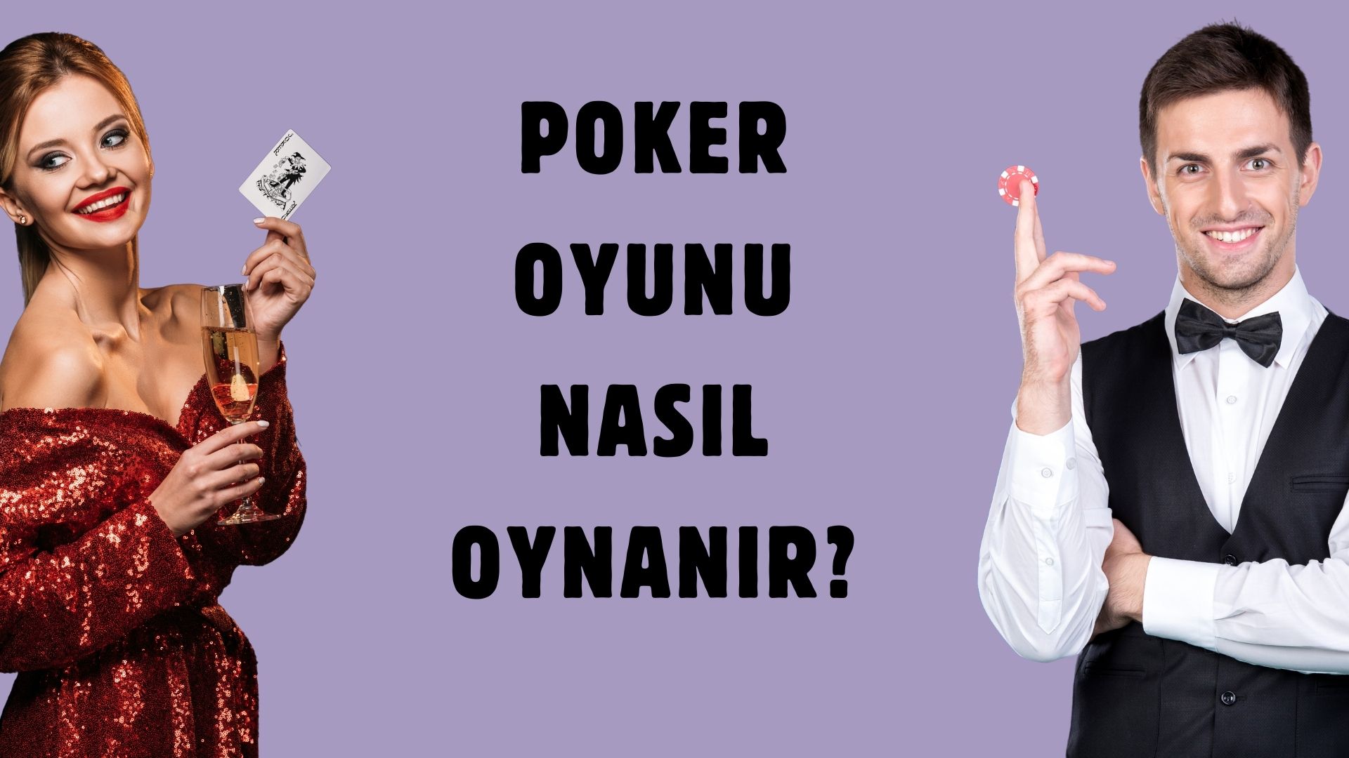 Poker Oyunu Nasıl Oynanır